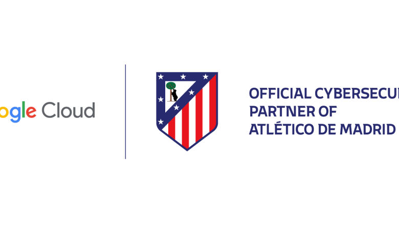 Google Cloud and Atlético de Madrid Expand Cybersecurity Partnership